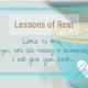 Lessons #3  Rest offers Restoration